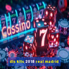 dls kits 2018 real madrid